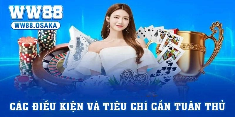 Các điều kiện và tiêu chí cần tuân thủ khi đăng ký tài khoản